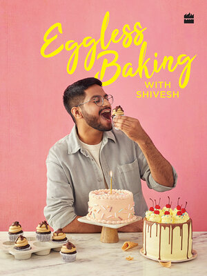 cover image of Eggless Baking With Shivesh